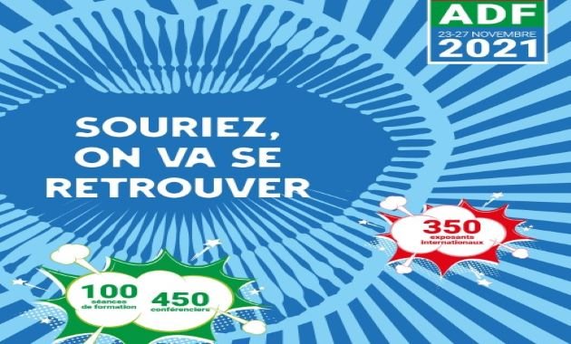 « Souriez, on va se retrouver » : le congrès de l’ADF 2021 aura bien lieu « Souriez, on va se retrouver » : le congrès de l’ADF 2021 aura bien lieu