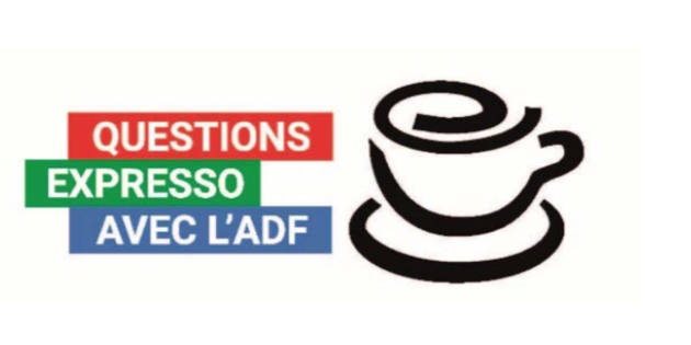 Questions expresso avec l’ADF