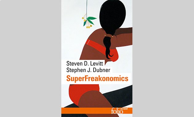 SuperFreakonomics, l’économie insolite