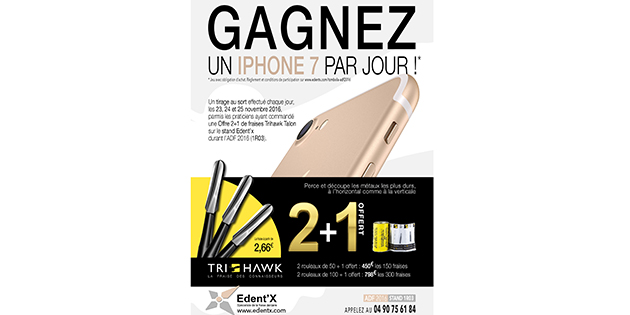 Stand 1R03 Edent’X – 1 iPhone 7 à gagner par jour*