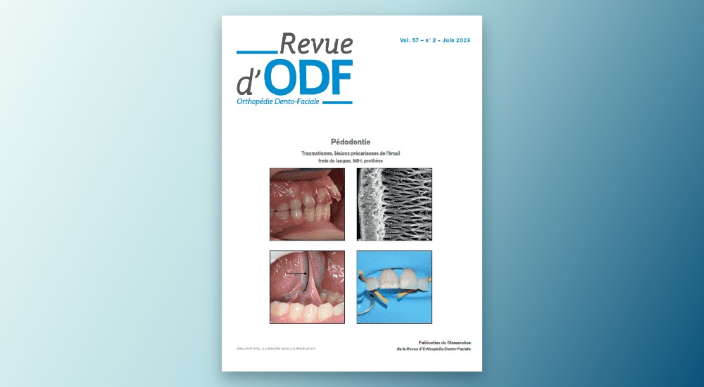 La Revue d'ODF - N°57-2 : Pédodontie