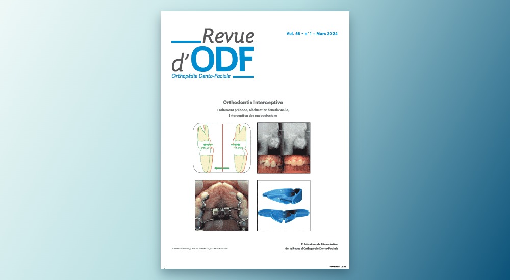 La Revue d’ODF – N°58-1 : Orthodontie Interceptive