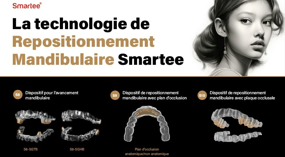 Élevez votre pratique orthodontique à un niveau supérieur en adoptant la technologie de repositionnement mandibulaire Smartee