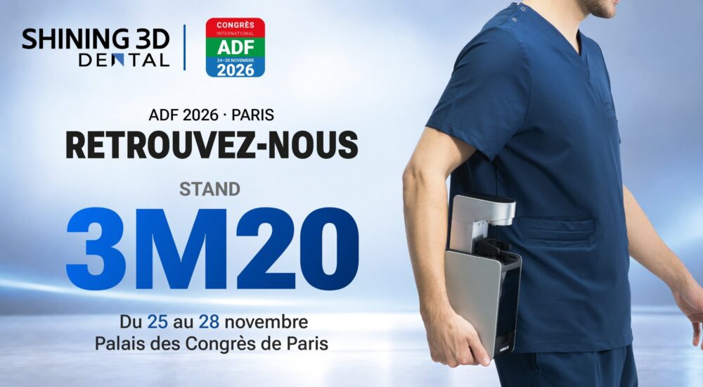 ADF 2026 : découvrez les innovations SHINING 3D Dental sur le stand 3M20 !